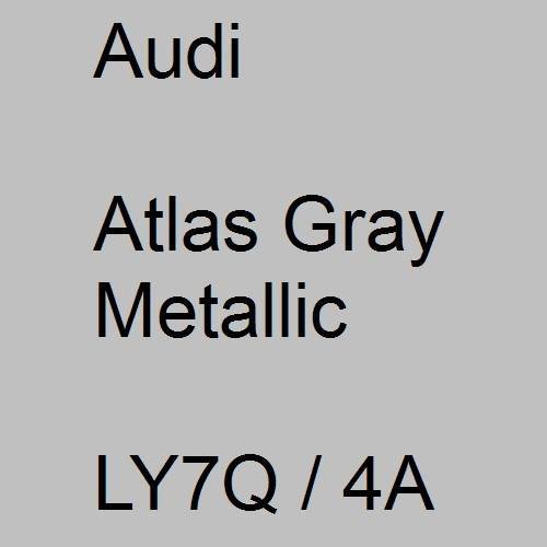 Audi, Atlas Gray Metallic, LY7Q / 4A.